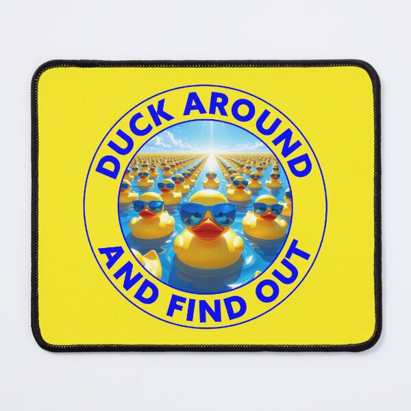 Item preview, Duck Around and Find Out designed and sold by travelwitheric.