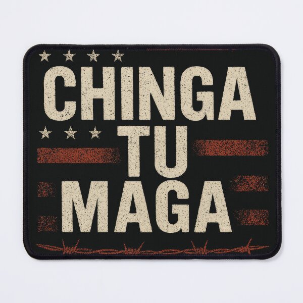 Item preview, Chinga Tu MAGA Political Protest Design designed and sold by DynamiteGrAphIcsArt.