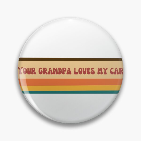 Item preview, Your Grandpa Loves My Car Funky  designed and sold by yata-girl.
