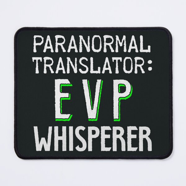 Item preview, EVP Whisperer - Ghost Hunting designed and sold by ArtimationDsgns.