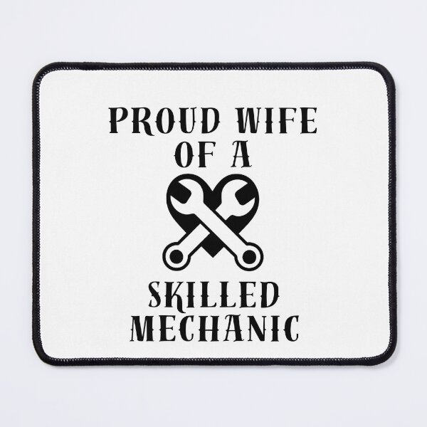 Item preview, Proud Wife of a Skilled Mechanic designed and sold by 816WoodDesigns.