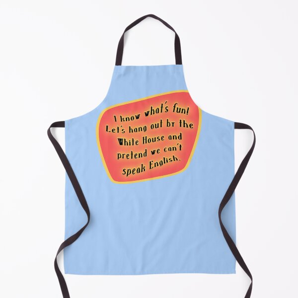 Item preview, I know what's fun! Let's hang out by the White House red designed and sold by mntimg.