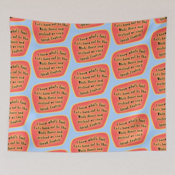 Item preview, I know what's fun! Let's hang out by the White House red designed and sold by mntimg.