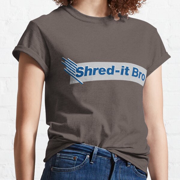 Shred It Bro Classic T-Shirt