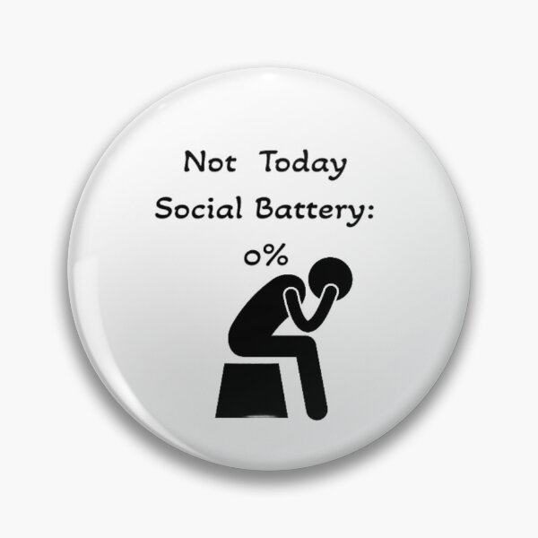 Item preview, Not Today, Social Battery: 0% designed and sold by ClickndCart.