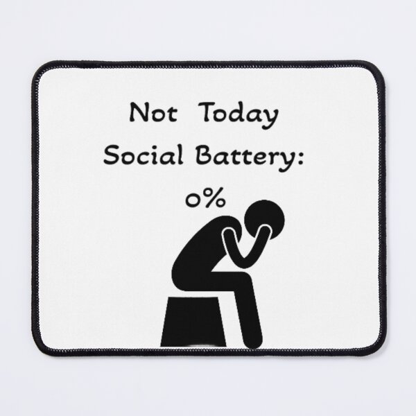 Item preview, Not Today, Social Battery: 0% designed and sold by ClickndCart.