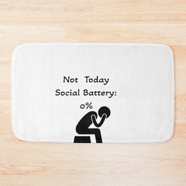 Item preview, Not Today, Social Battery: 0% designed and sold by ClickndCart.