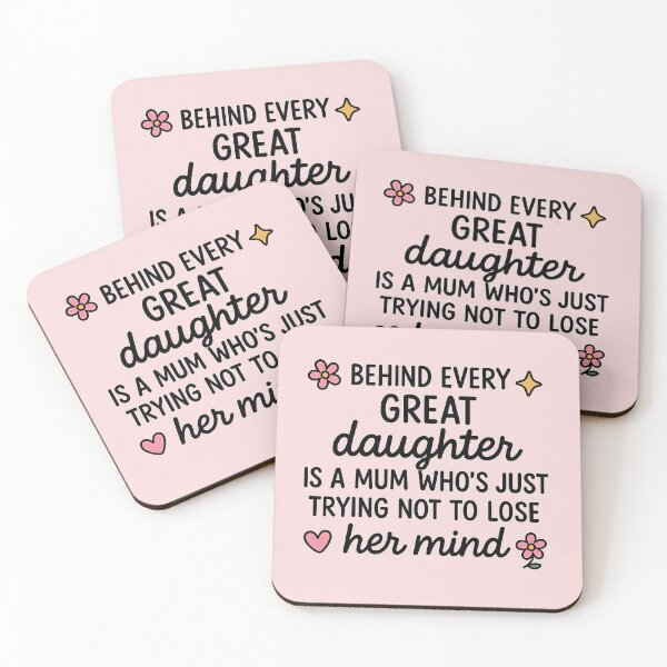 Item preview, Behind Every Great Daughter Is a Mum Who’s Trying Not to Lose Her Mind – Funny Mother & Daughter Quote designed and sold by MarJul.