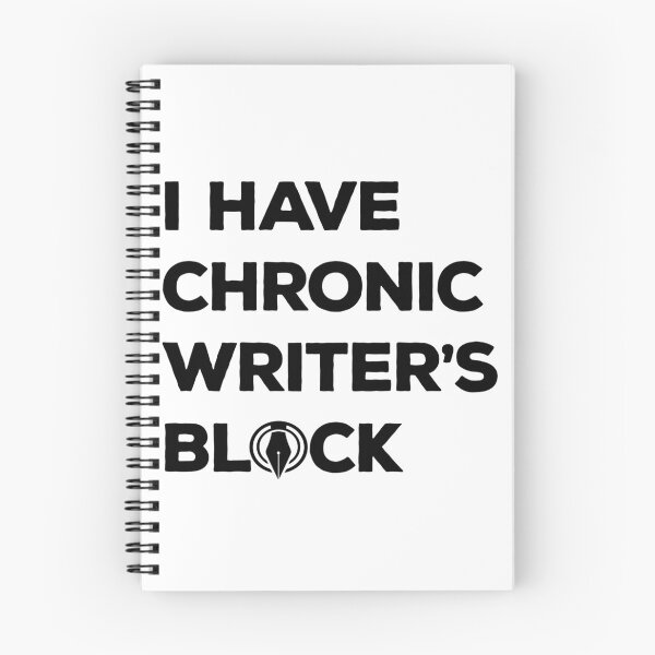 Item preview, I Have Chronic Writer's Block Logo designed and sold by My Hideaway Club.