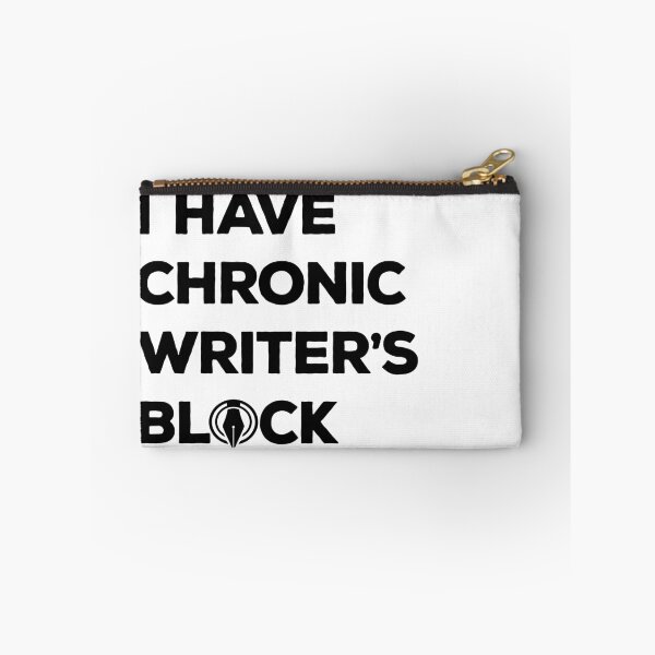 Item preview, I Have Chronic Writer's Block Logo designed and sold by My Hideaway Club.