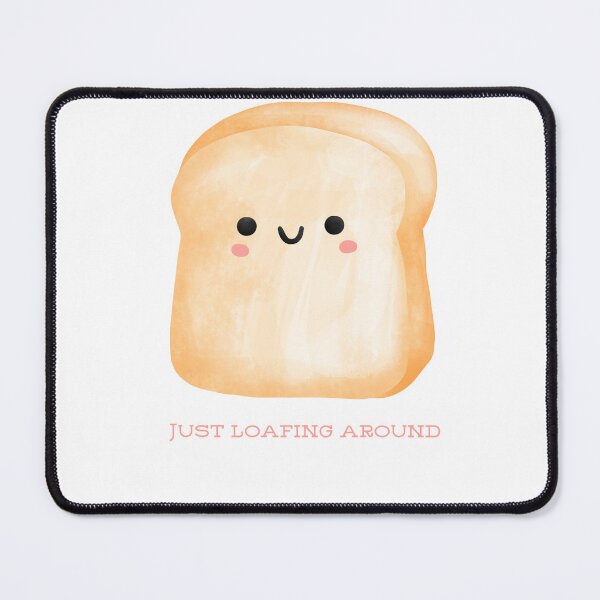 Item preview, Just Loafing Around – Cute Bread Pun Design designed and sold by Geafixy.