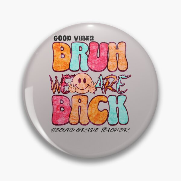 Item preview, Good Vibes Bruh We Are Back Second Grade Teacher Back to School Teacher Apreciation Second Grade gift designed and sold by Millionaireboss.