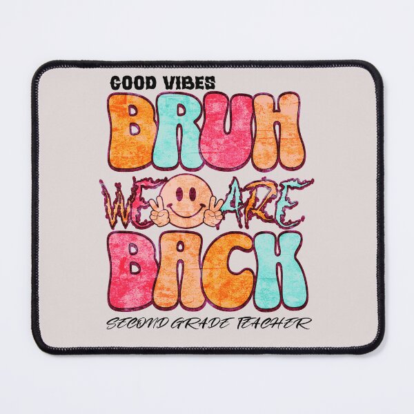 Item preview, Good Vibes Bruh We Are Back Second Grade Teacher Back to School Teacher Apreciation Second Grade gift designed and sold by Millionaireboss.