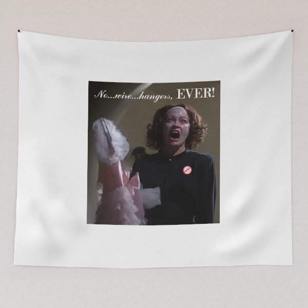 Item preview, No Wire Hangers Ever - Faye Dunaway as Joan Crawford - Mommie Dearest designed and sold by litmusician.