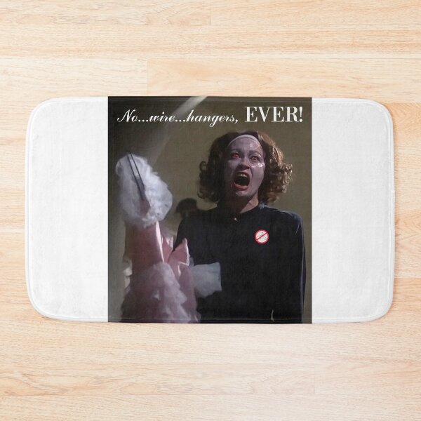 Item preview, No Wire Hangers Ever - Faye Dunaway as Joan Crawford - Mommie Dearest designed and sold by litmusician.