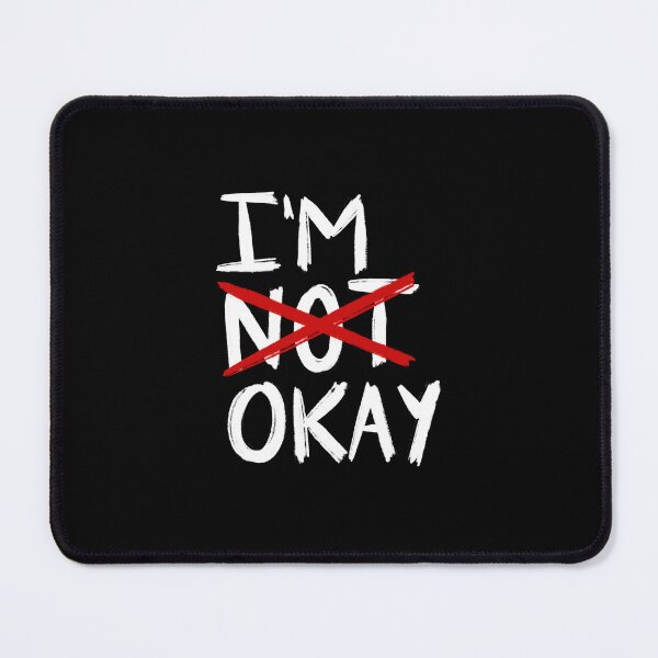 Item preview, I'm (not) okay designed and sold by brizzle321d.