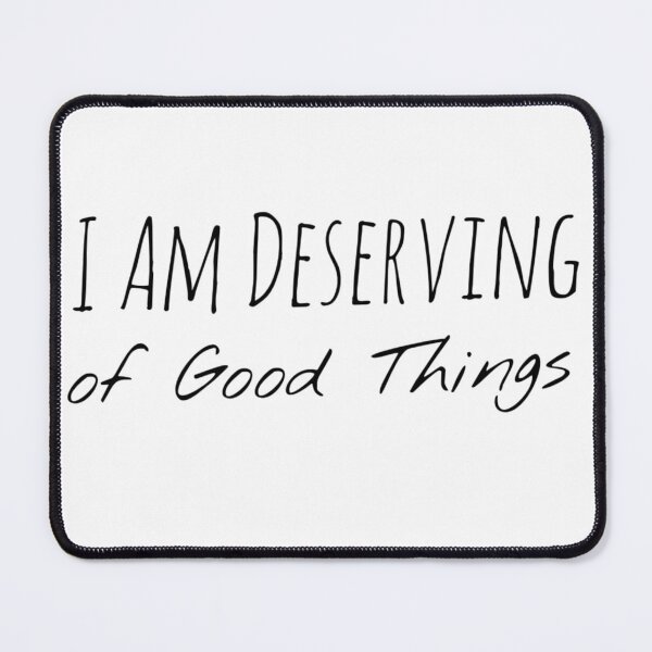 Item preview, I Am Deserving of Good Things – Worthiness Affirmation Print  designed and sold by Camila  Ardila.