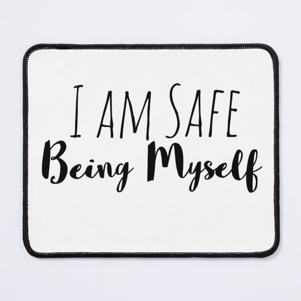 Item preview, I Am Safe Being Myself – Empowering Identity Affirmation designed and sold by Camila Ardila.
