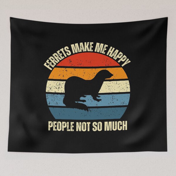 Item preview, Ferrets Make me Happy designed and sold by WildInkFusion.