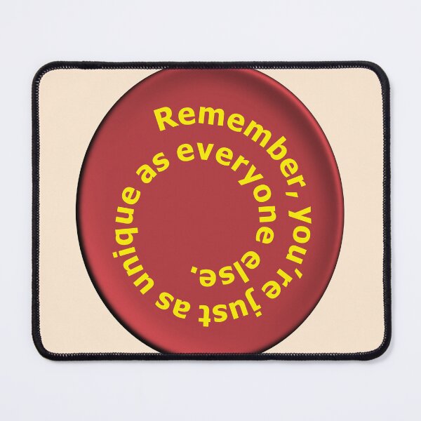 Item preview, Remember you're just as unique as everyone else red designed and sold by mntimg.