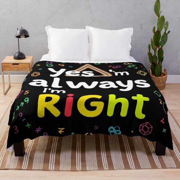 Item preview, Yes I’m Always Right – Funny Math Pun T-Shirt designed and sold by Uglyandcute.
