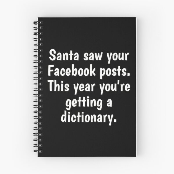 Item preview, Santa saw your posts. This year you are getting a dictionary  designed and sold by FQFUNNYQUOTES.