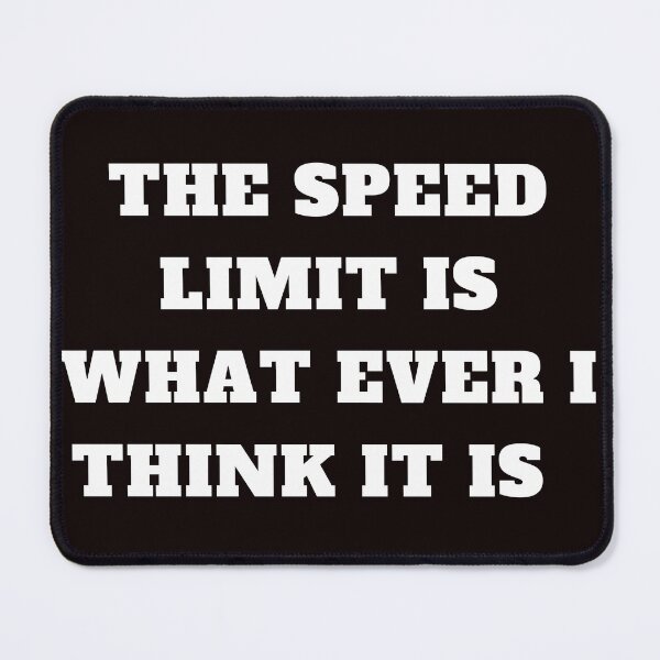 Item preview, Speed Limit designed and sold by ODMShop.