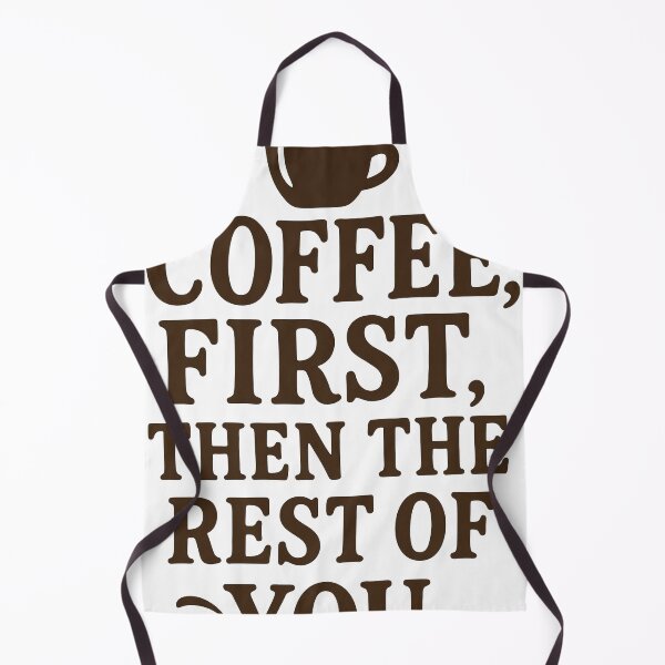 Item preview, Coffee First, then the rest of you designed and sold by TrueNorthFit.