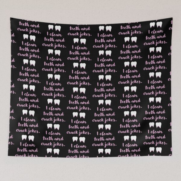 Item preview, I Clean Teeth and Crack Jokes - Dental Assistant Design designed and sold by jazzydevil.