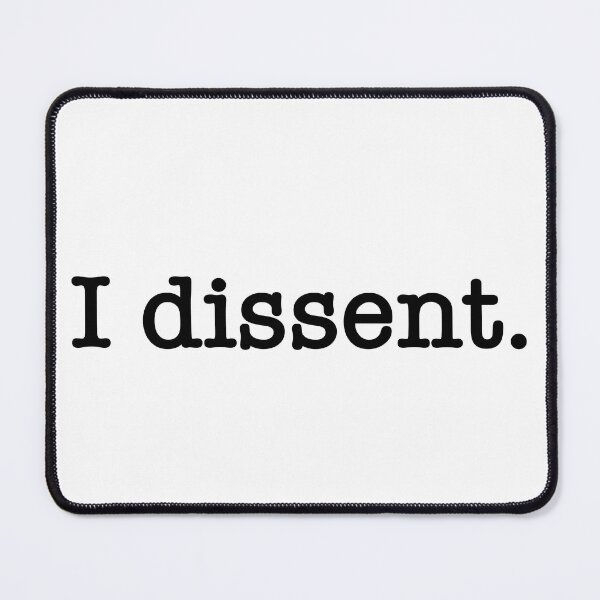 Item preview, I dissent.  designed and sold by corbrand.