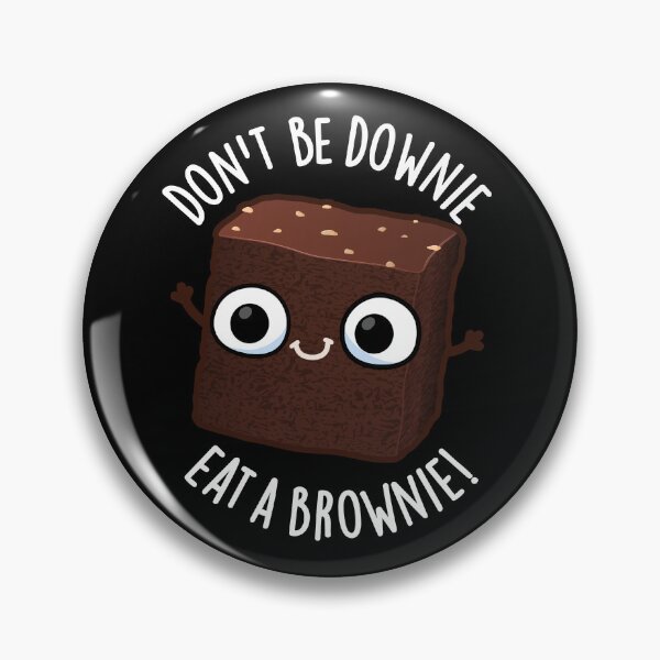 Item preview, Don't Be Downie Eat A Brownie Positive Food Pun (Dark BG) designed and sold by punnybone.