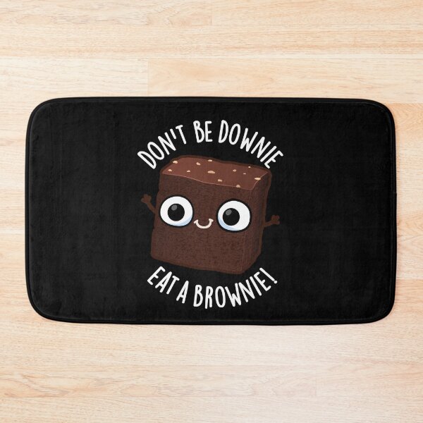 Item preview, Don't Be Downie Eat A Brownie Positive Food Pun (Dark BG) designed and sold by punnybone.