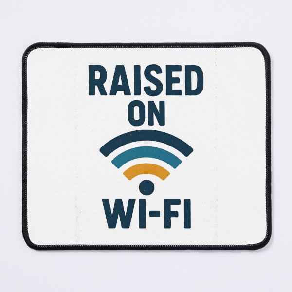 Item preview, Raised on Wifi designed and sold by TrueNorthFit.