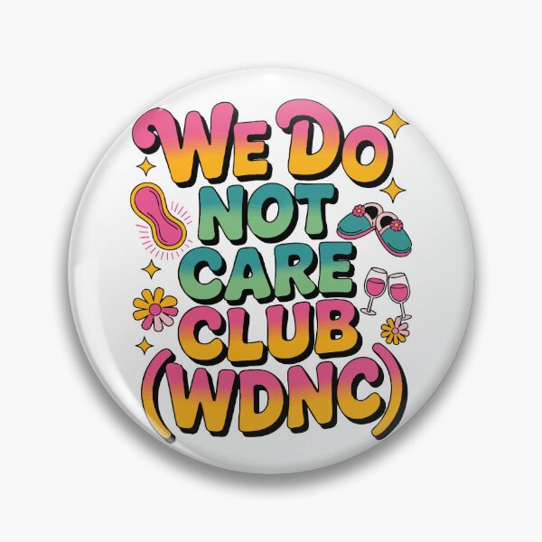 Item preview, WDNC we do not care club designed and sold by Uglyandcute.