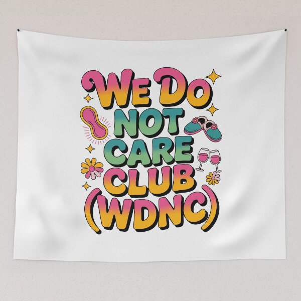 Item preview, WDNC we do not care club designed and sold by Uglyandcute.