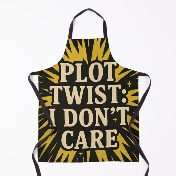 Item preview, Plot Twist: I don't care designed and sold by TrueNorthFit.
