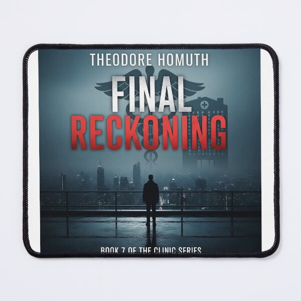 Item preview, Final Reckoning – Psychological Suspense Artwork for The Clinic Series designed and sold by TheodoreHomuth.