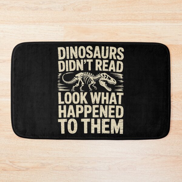 Item preview, Dinosaurs Didn't Read Funny Reading Literacy Teacher Reading designed and sold by BakeryDozen.