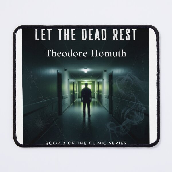 Item preview, Let the Dead Rest – Psychological Thriller Cover Art | The Clinic Series designed and sold by TheodoreHomuth.