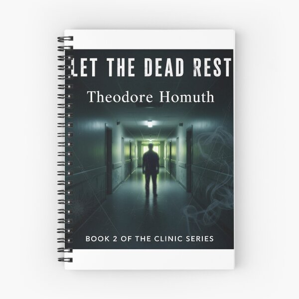 Item preview, Let the Dead Rest – Psychological Thriller Cover Art | The Clinic Series designed and sold by TheodoreHomuth.