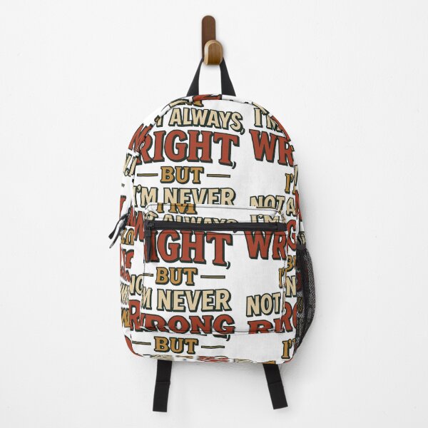 Item preview, I'm not always right, but I'm never wrong designed and sold by TrueNorthFit.