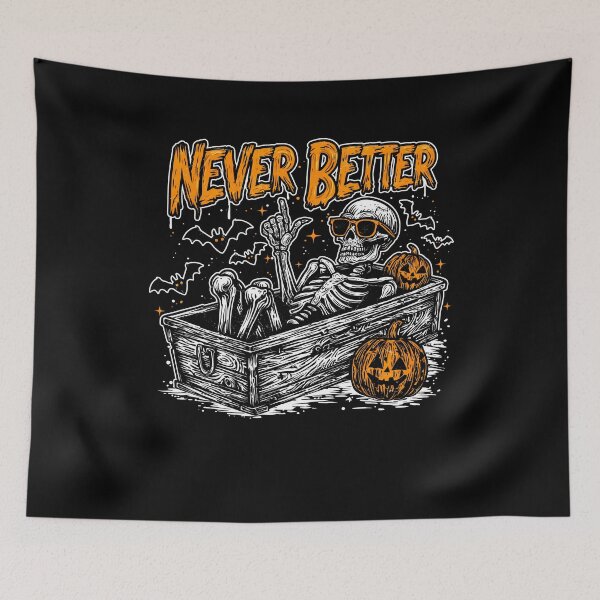 Item preview, Funny Never Better Skeleton designed and sold by Szilagyiflorian.
