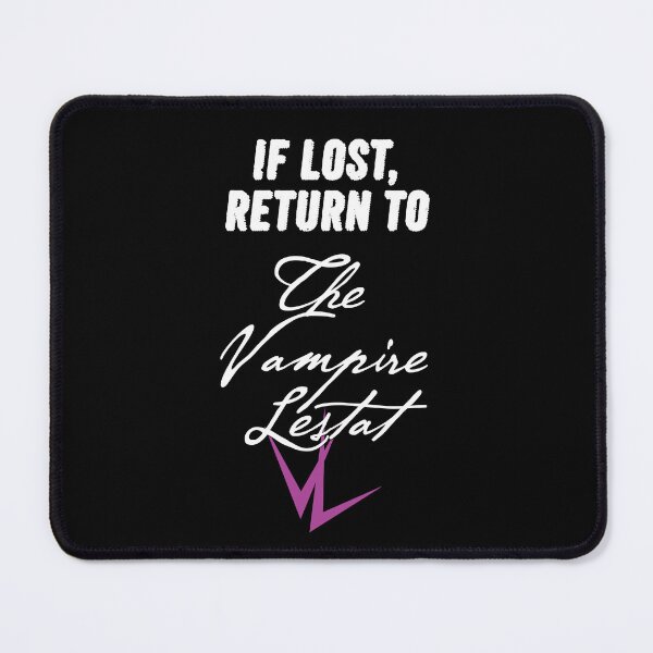 Item preview, If Lost, Return the The Vampire Lestat designed and sold by LioncourtLLC.