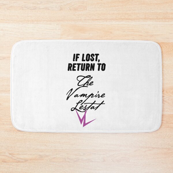 Item preview, If Lost, Return to The Vampire Lestat designed and sold by LioncourtLLC.