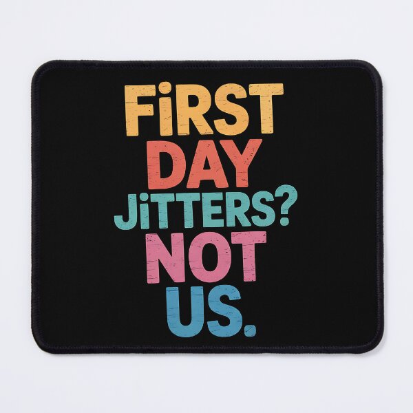 Item preview, First day Jitters - not us Funny back to school teacher designed and sold by BakeryDozen.