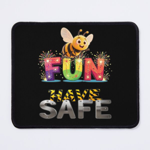 Item preview, Be Fun. Have Safe. Twist on "Be Safe Have Fun". Humor designed and sold by myPODcreations.