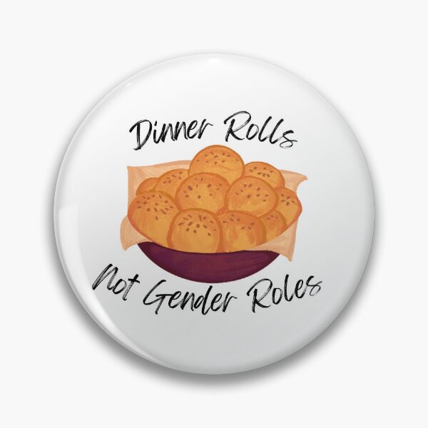 Item preview, Dinner Rolls Not Gender Roles Design designed and sold by CarefulCreation.