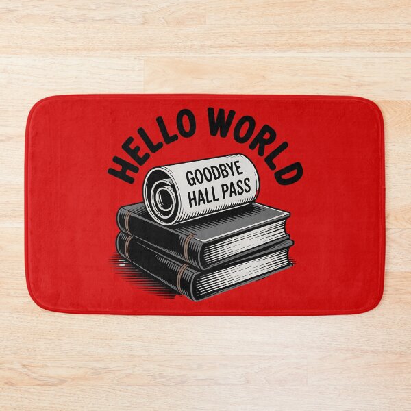 Item preview, Hello World Graduation Adventure Begins, Goodbye Hall Pass designed and sold by Bliss Find And Design.