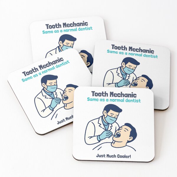 Item preview, Tooth Mechanic Same as a normal dentist, just much cooler! designed and sold by InkwildStudio.