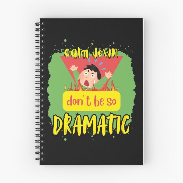 Item preview, don't be so dramatic designed and sold by aledfychan.